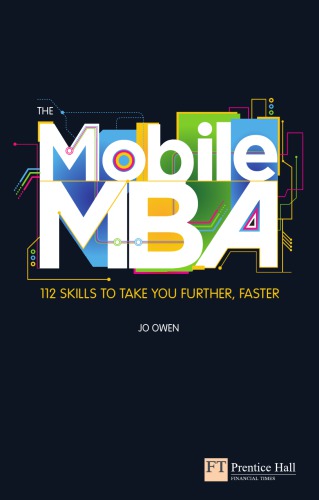 The Mobile Mba 112 Skills To Take You Further Faster Owen Jo