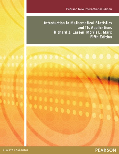 Introduction To Mathematical Statistics And Its Applications 5th Edition Larsen