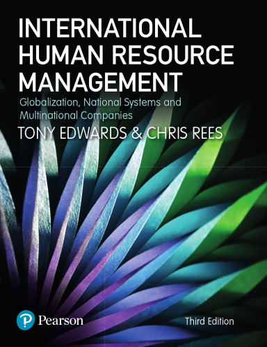 International Human Resource Management Globalization National Systems And Multinational Companies 3 Revised Edition Rees