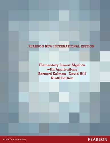 Elementary Linear Algebra With Applications Ninth Edition Pearson New International Edition Bernard Kolman