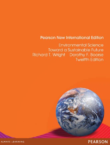 Environmental Science Toward A Sustainable Future Twelfth Edition Wright
