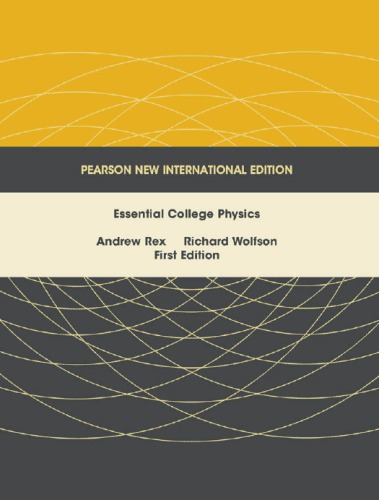 Essential College Physics Pearson New International Editionfirst Edition Rex