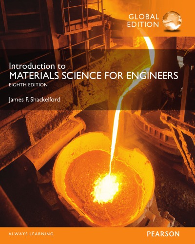 Introduction To Materials Science For Engineers Eighth Edition Global Edition Shackelford