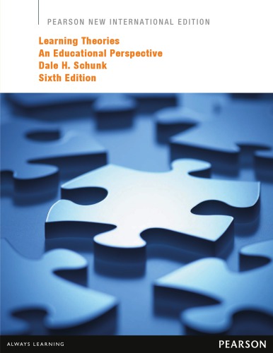 Learning Theories An Educational Perspective 6th Edition Pearson New International Edition Schunk