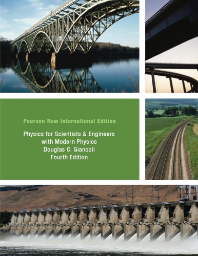 Physics For Scientists Engineers With Modern Physics Fourth Edition Pearson New International Edition Giancoli