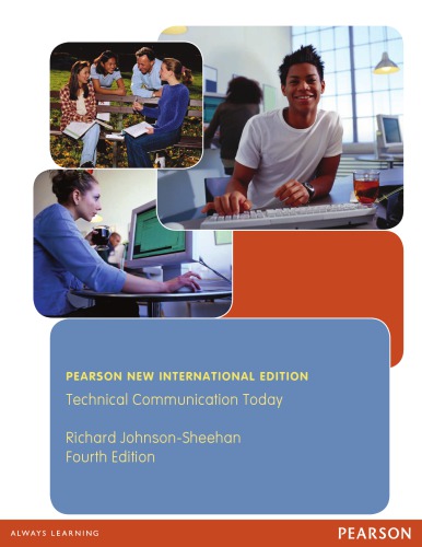 Technical Communication Today Pearson New International Edition Fourth Edition Johnsonsheehan