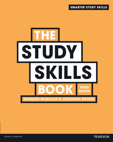 The Study Skills Book 3rd Ed Weyers Jonathan D B Mcmillan