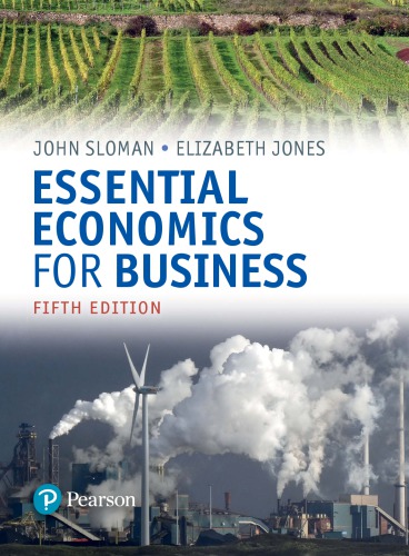Essential Economics For Business Formerly Economics And The Business Environment 5th Ed Jones