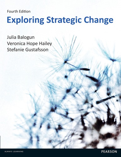 Exploring Strategic Change 4th Edn 4th Ed Balogun Julia Gustafsson