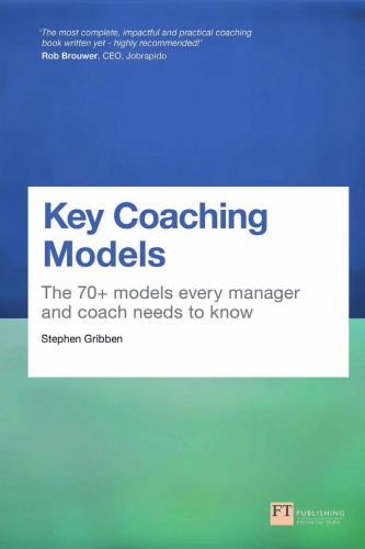 Key Coaching Models The 70 Models Every Manager And Coach Needs To Know Gribben