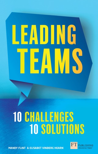Leading Teams 10 Challenges 10 Solutions Flint Mandy Hearn