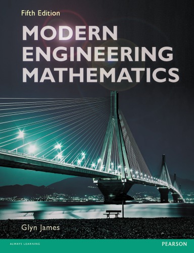 Modern Engineering Mathematics Glyn James David Burley Dick Clements Phil Dyke John Searl Jerry Wright Fifth Edition Burley