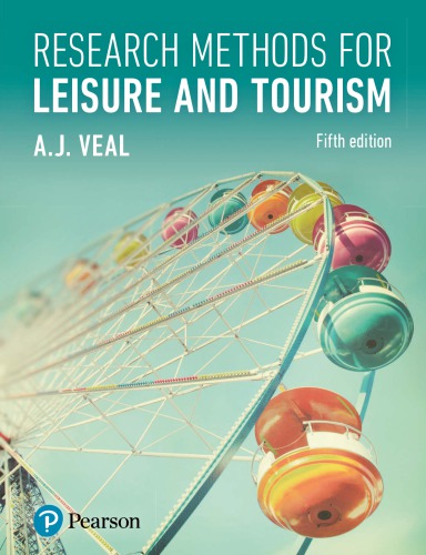 Research Methods For Leisure And Tourism Fifth Edition Veal Anthony James