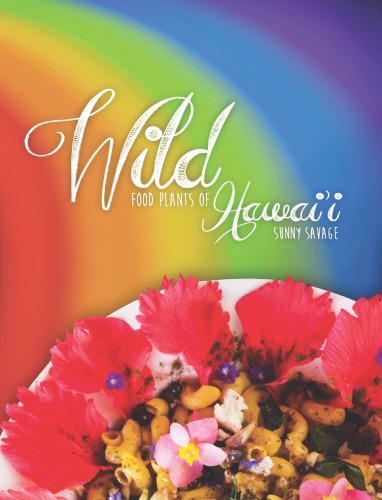 Wild Food Plants Of Hawaii Savage Sunny