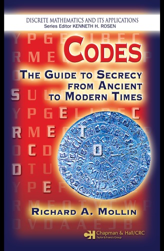 Codes The Guide To Secrecy From Ancient To Modern Times Mollin