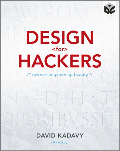 Design For Hackers Desktop Edition Xml Reverse Engineering Beauty Kadavy