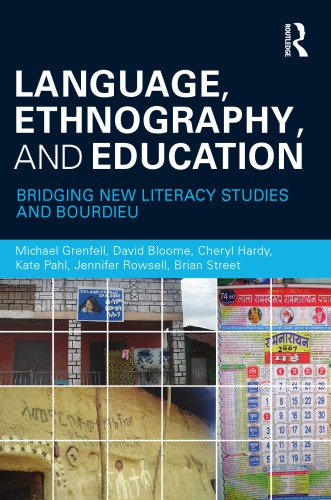 Language Ethnography And Education Bridging New Literacy Studies And Bourdieu 2nd Edition Bloome