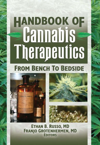 The Handbook Of Cannabis Therapeutics From Bench To Bedside Grotenhermen