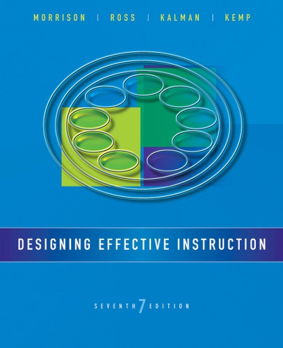 Designing Effective Instruction 7th Ed Morrison Gary Rross Steven Mkemp