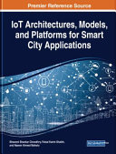 Iot Architectures Models And Platforms For Smart City Applications Chowdhry Bhawani Shankar