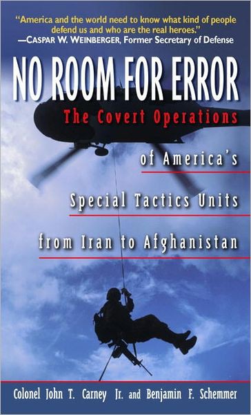 No Room For Error The Story Behind The Usaf Special Tactics Unit Carney