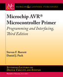 Microchip Avrr Microcontroller Primer Programming And Interfacing Third Edition 3rd Edition Stephen F Barret Daniel J Pack