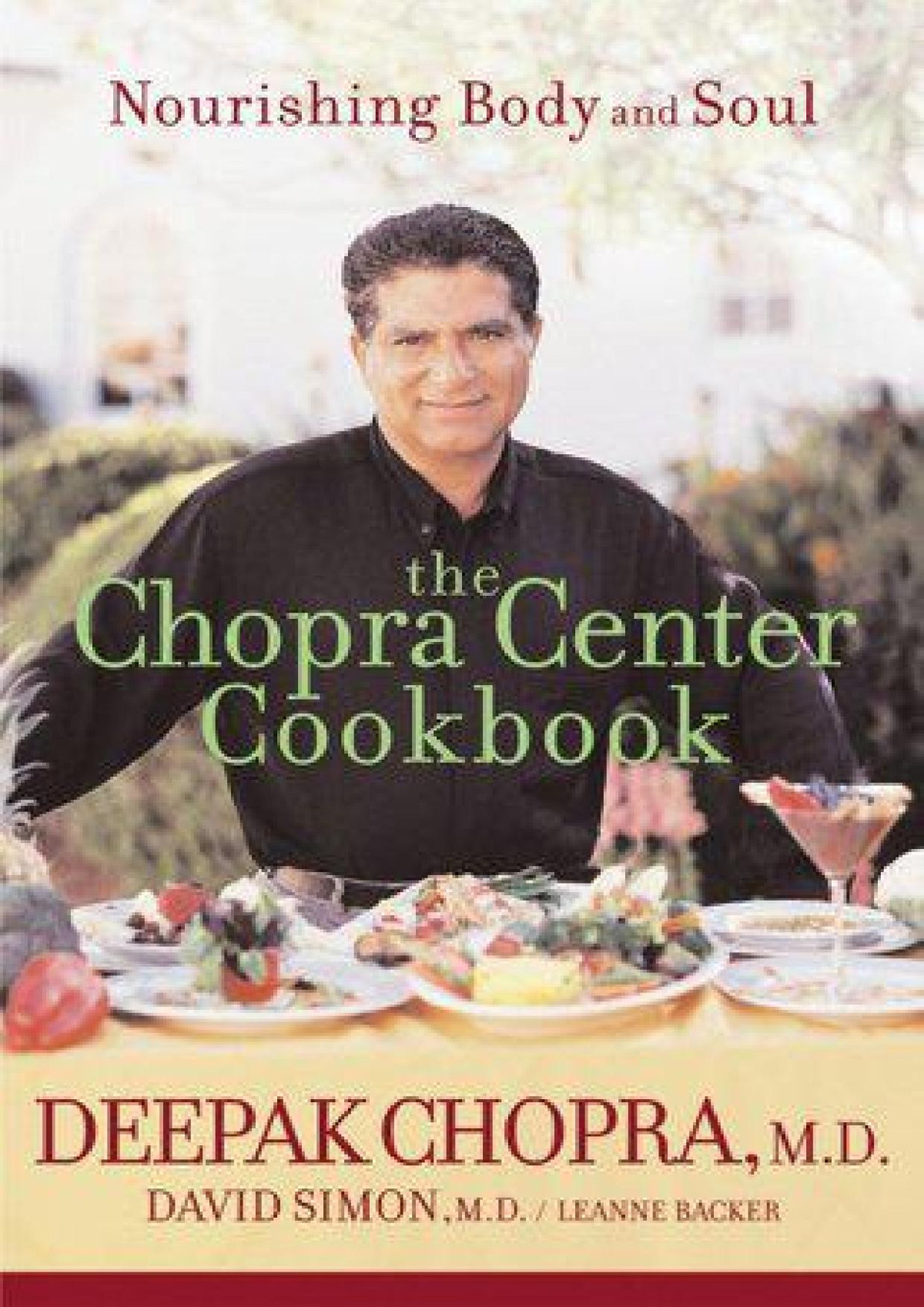 The Chopra Center Cookbook Nourishing Body And Soul 37226th Deepak Chopra