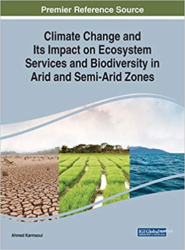 Climate Change And Its Impact On Ecosystem Services And Biodiversity In Arid And Semiarid Zones Ahmed Karmaoui