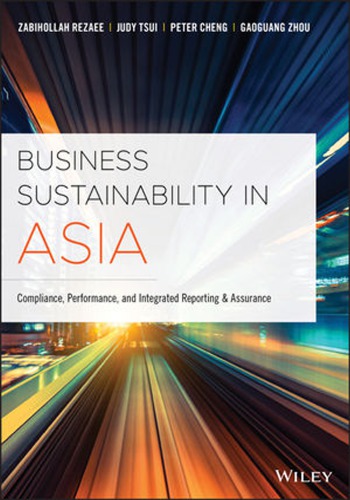 Business Sustainability In Asia Compliance Performance And Integrated Reporting And Assurance Zabihollah Rezaee