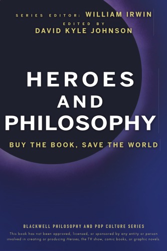 Heroes And Philosophy Buy The Book Save The World Johnson David Kyleeditorirwin