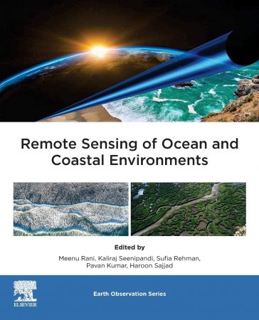 Remote Sensing Of Ocean And Coastal Environments Meenu Rani Kaliraj Seenipandi