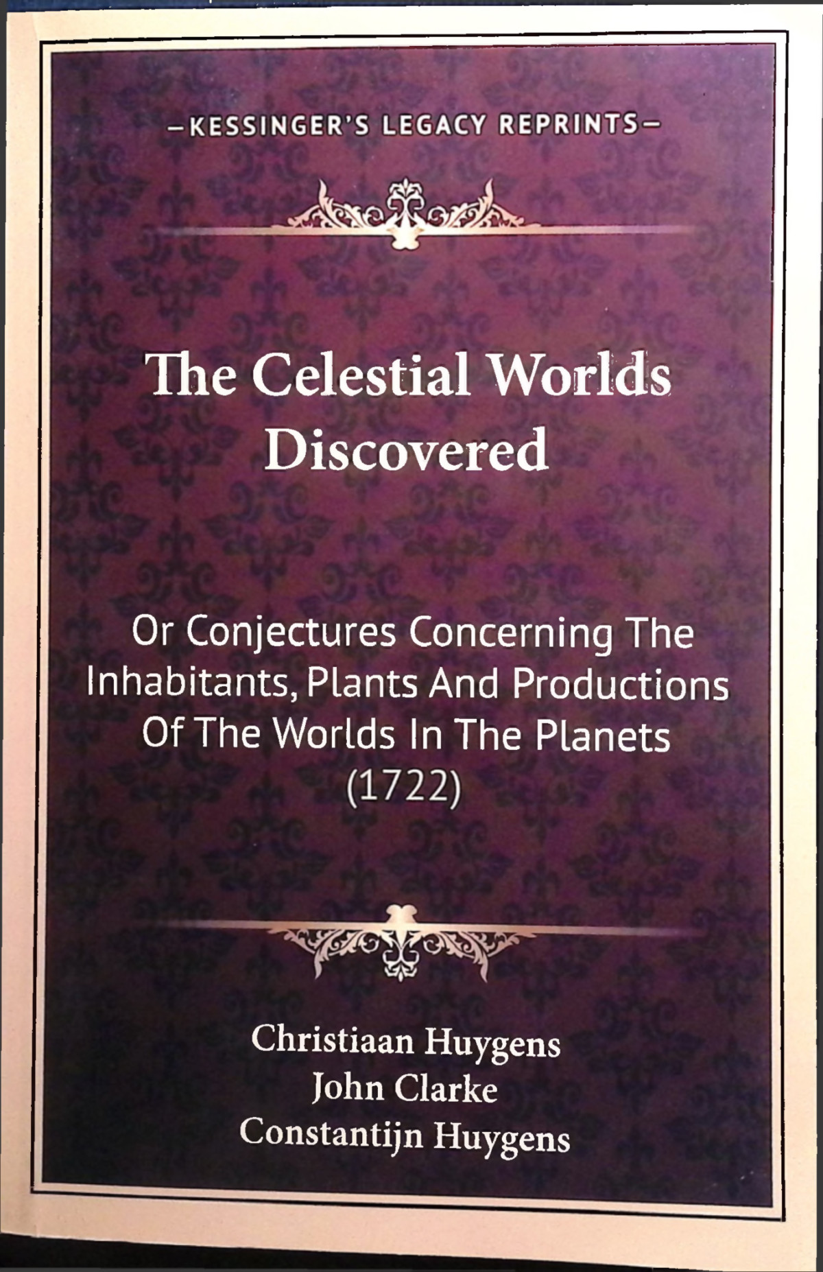 The Celestial Worlds Discovered Christiaan Huygens