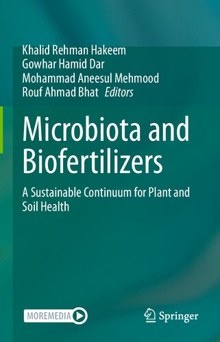 Microbiota And Biofertilizers A Sustainable Continuum For Plant And Soil Health Khalid Rehman Hakeem