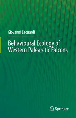 Behavioural Ecology Of Western Palearctic Falcons Giovanni Leonardi