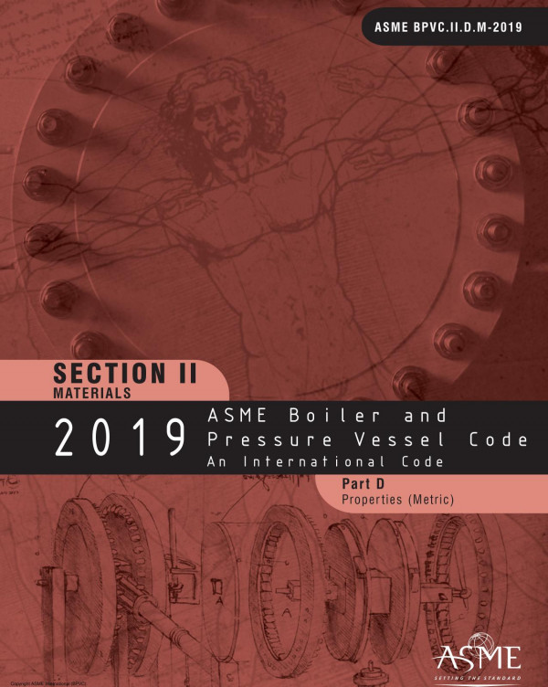 2019 Asme Boiler And Pressure Vessel Code Section Ii Materials Part D Properties Metric 1st Edition Asme