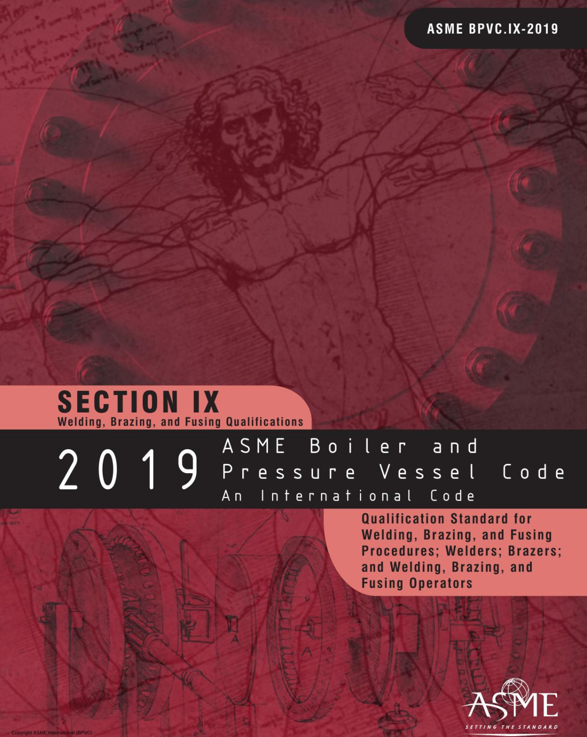 2019 Asme Boiler And Pressure Vessel Code Section Ix Welding Brazing And Fusing Qualifications 1st Edition Asme