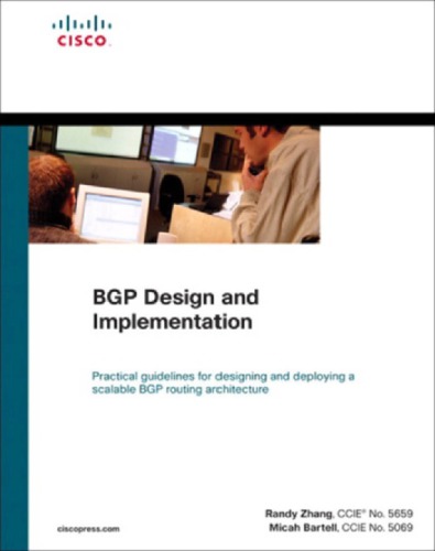 Bgp Design And Implementation Practical Guidelines For Designing And Deploying A Scalable Bgp Routing Architecture 8 Print Zhang