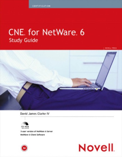Cne For Netware 6 Study Guide Cdrom Included 3user Version Of Netware 6 Server Netware 6 Client Softwarecover Includes Index Iv