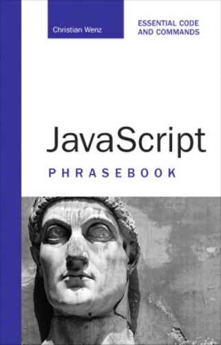 Javascript Phrasebook Essential Code And Commands Wenz Christian