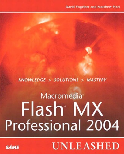 Macromedia Flash Mx Professional 2004 Unleashed Vogeleer Davidpizzi