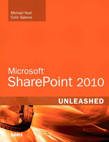 Microsoft Sharepoint 2010 Unleashed Noel Michaelspence Colin