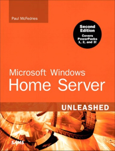 Microsoft Windows Home Server Unleashed 2nd Ed Mcfedries Paul
