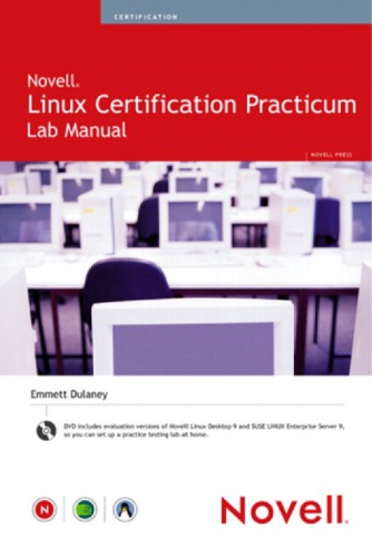 Novell Linux Certification Practicum Lab Manual Accompanied By Doublesided Dvdrom Dulaney