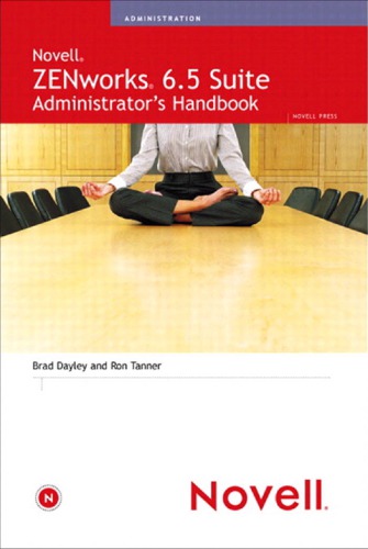 Novell Zenworks 65 Suite Administrators Handbook Tanner Rondayley