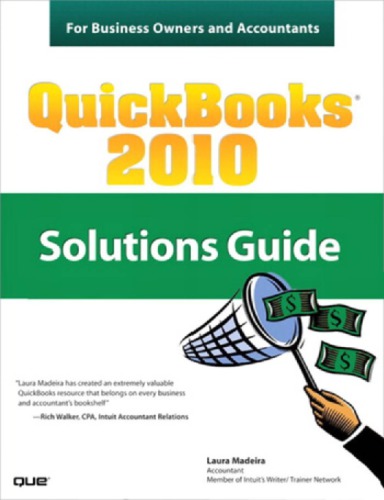 Quickbooks 2010 Solutions Guide For Business Owners And Accountants Madeira
