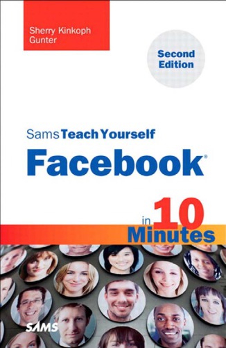 Sams Teach Yourself Facebook In 10 Minutes Includes Index 2nd Ed Gunter