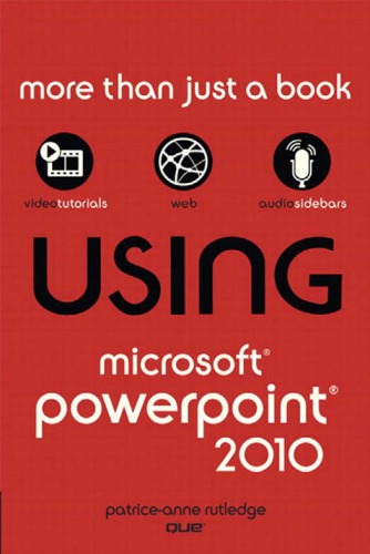 Using Microsoft Powerpoint 2010 Rutledge Patriceanne