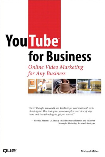 Youtube For Business Online Video Marketing For Any Business 2nd Ed Youtube Firm Youtube Firm Miller