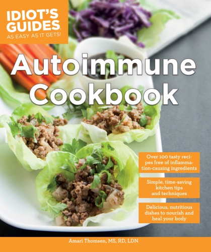 Autoimmune Cookbook Delicious Nutritious Dishes To Nourish And Heal Your Body First American Edition Amari Thomsen