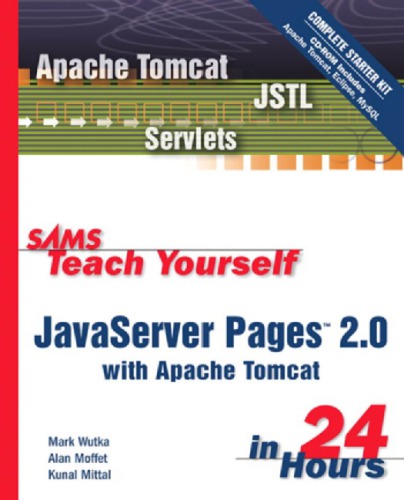 Sams Teach Yourself Javaserver Pages 20 With Apache Tomcat In 24 Hours Complete Starter Kit Wutka